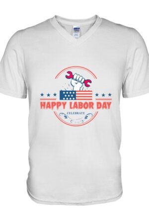 Happy Labor Day T-Shirt V-Neck T-Shirt