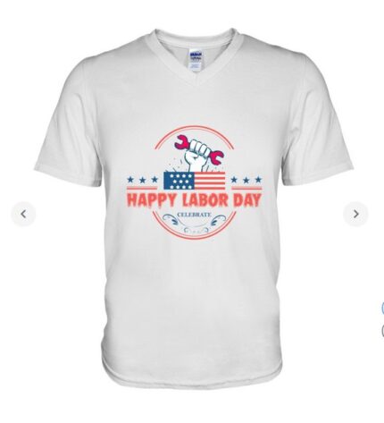 Happy Labor Day T-Shirt V-Neck T-Shirt