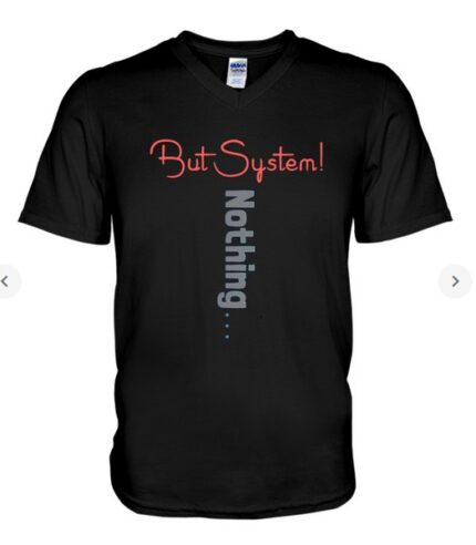 But System Nothing t-shirt V-Neck T-Shirt