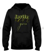 Invite T-shirt Hooded Sweatshirt