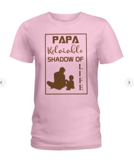 Life Of Papa T-shirt Ladies T-Shirt