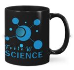 Follow Science T-shirt Mugs