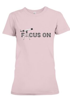 Focus On T-shirt Premium Fit Ladies Tee