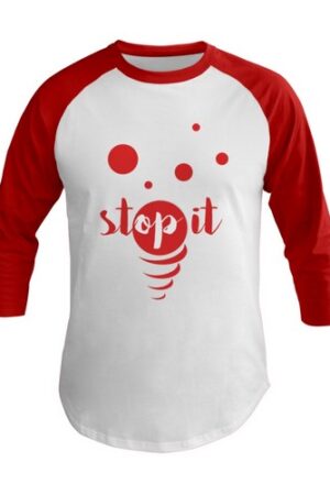 Stop It T-shirt Baseball Tee