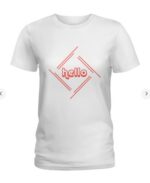 Hello Ladies T-Shirt