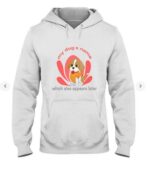 My Dog's Name Which Also Appears Later t-shirt Hooded Sweatshirt