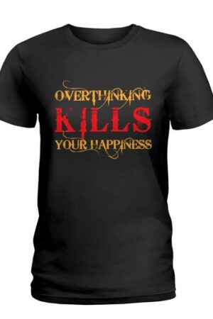 Overthinking T Shirt Ladies T Shirt