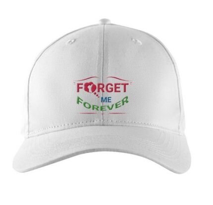 Forget Me Forever T Shirt Embroidered Hat