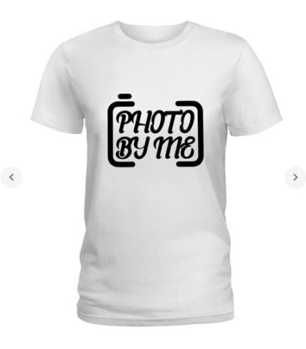 Photo By Me T Shirt Ladies T Shirt